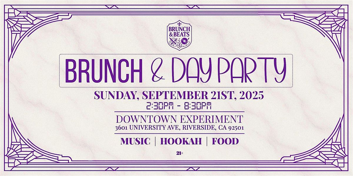 Brunch & Beats: Brunch & Day Party inside Downtown Experiment