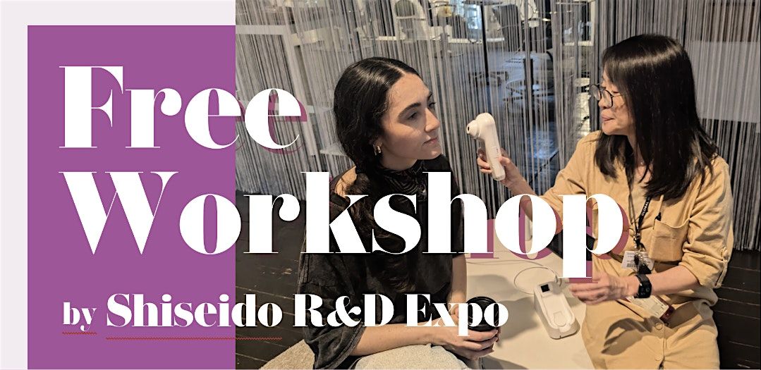 Shiseido FREE Cosmetic Workshop
