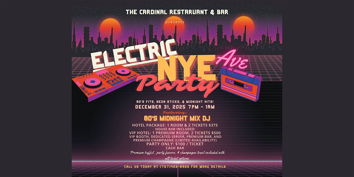 Electric Avenue NYE Party 2025 \u2013 80\u2019s Fits, Neon Sticks & Midnight Hits!