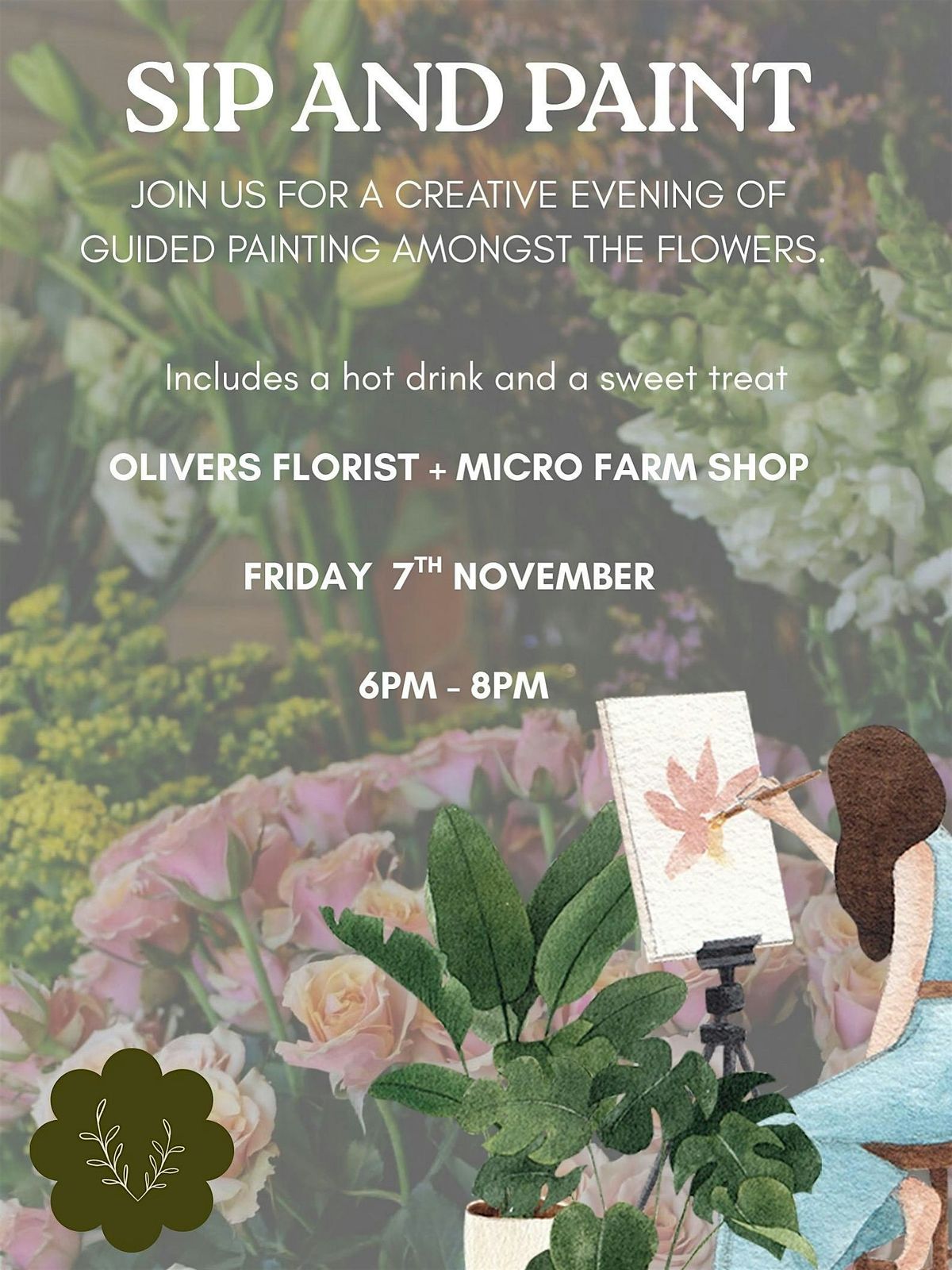 Sip and Paint @ Oliver\u2019s Florist + Micro Farm shop