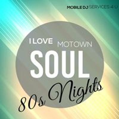 I Love MoTown Soul Nights