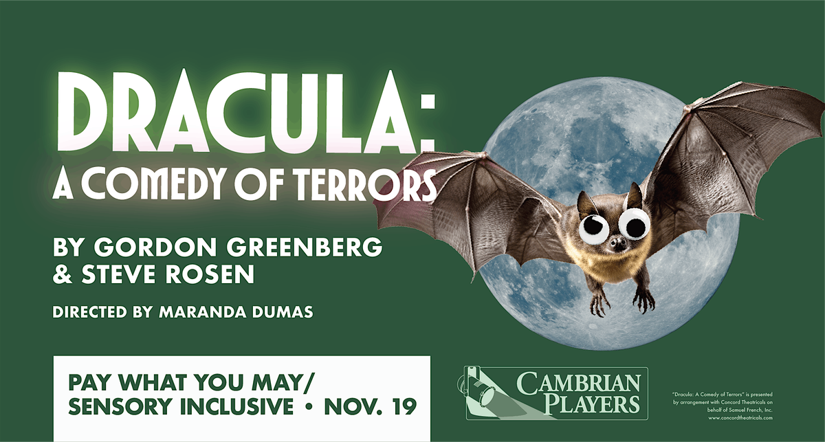 *PWYM & SI* DRACULA: A COMEDY OF TERRORS at Cambrian Players - Nov. 19th
