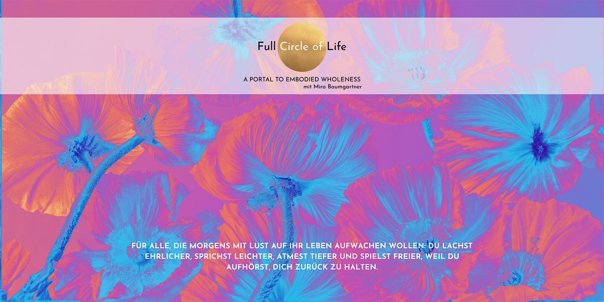 Full Cirle of Life : Experience - Erbl\u00fchen