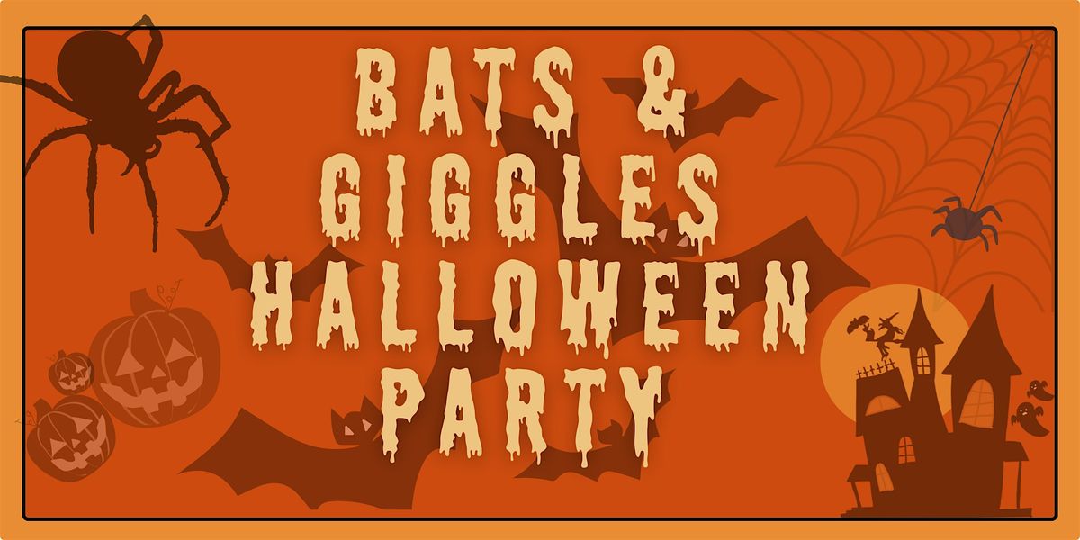 Bats & Giggles Halloween Party
