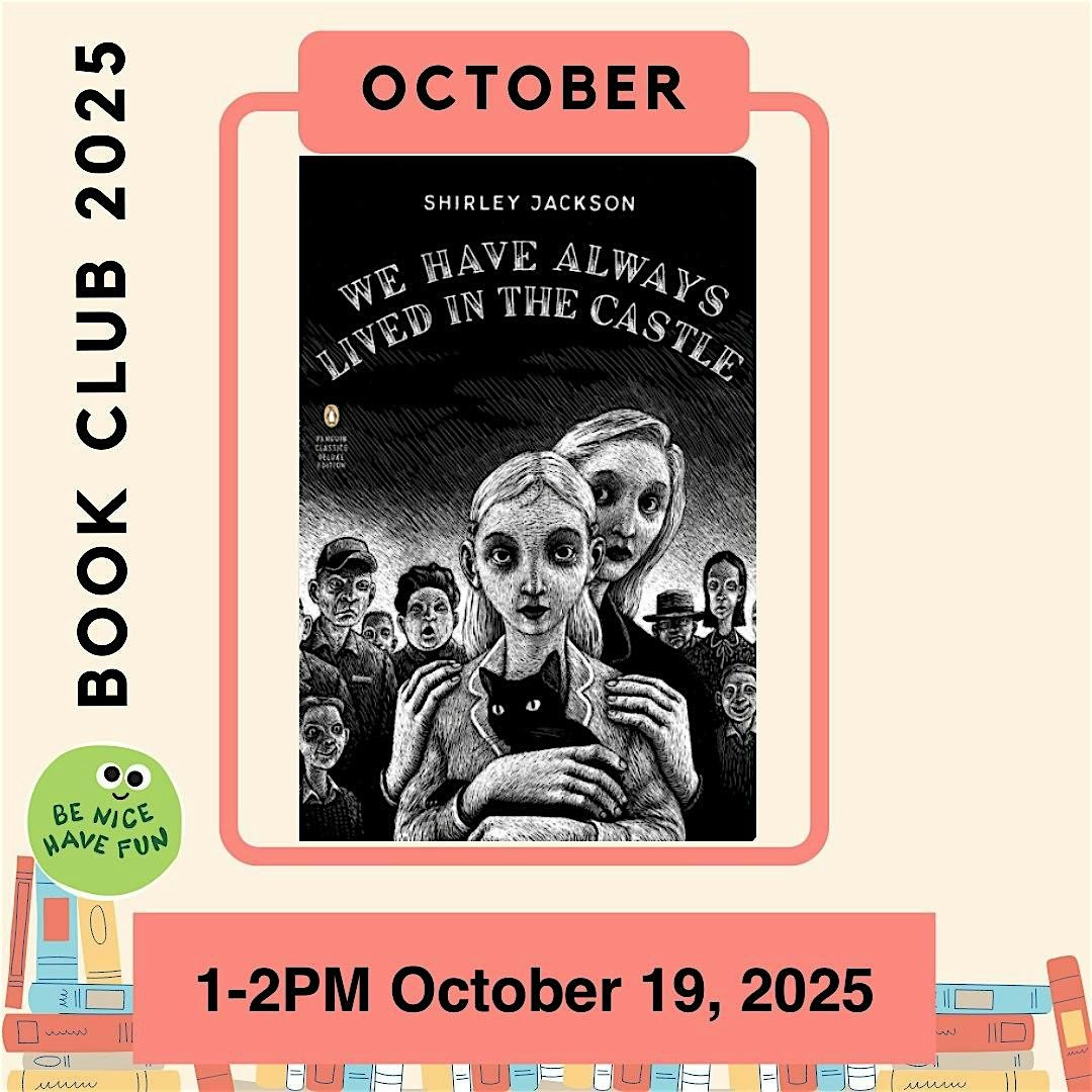 Monthly Book Club - We Have Always Lived in the Castle by Shirley Jackson