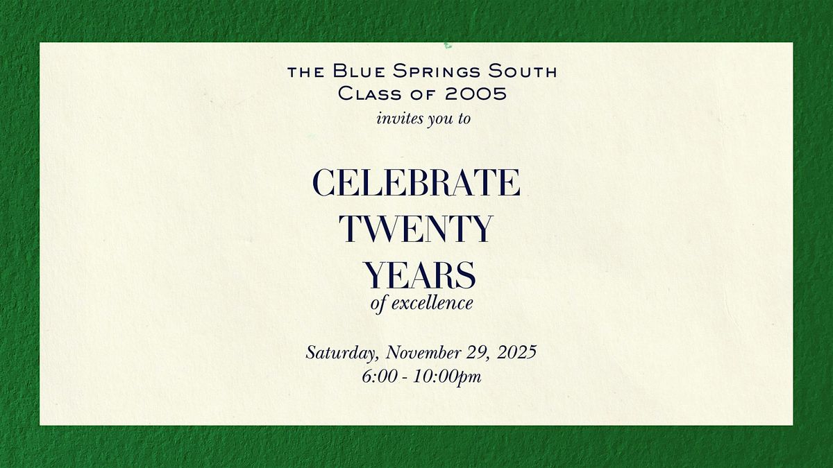 Blue Springs South Class of 2005- 20 Year Reunion