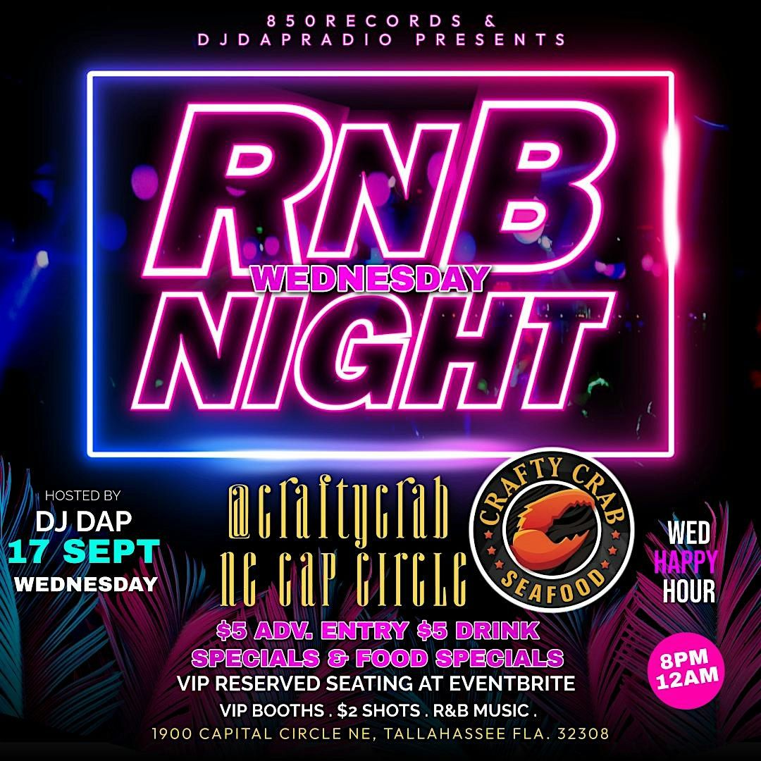 R&B WEDNESDAY NIGHT AT CRAFTY CRAB CAPITAL CIRCLE NE