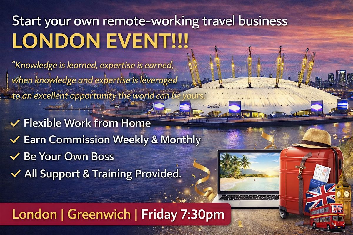 Learn how to start a remote-working travel business LONDON EVENT!!!
