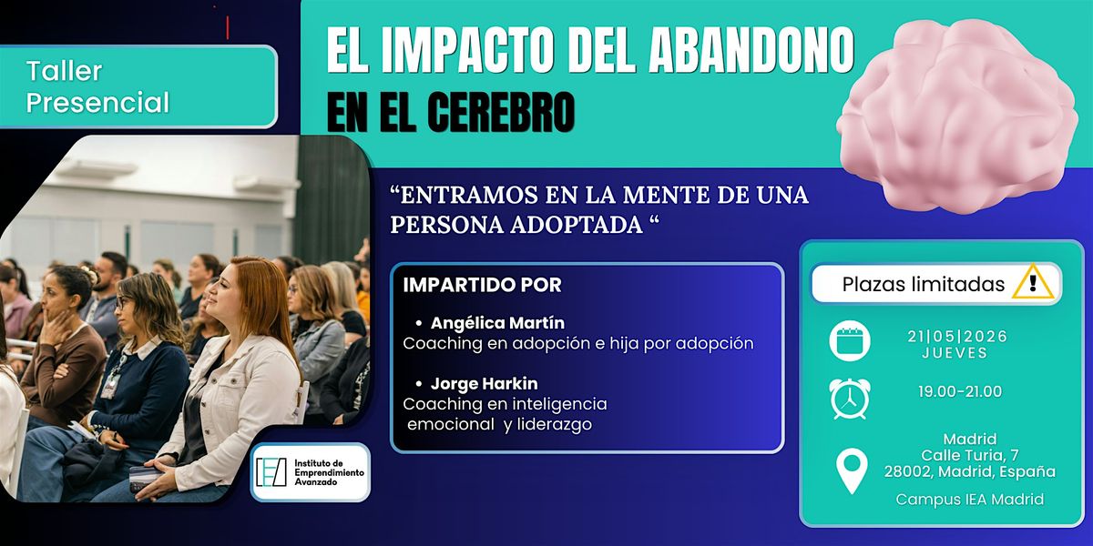 TALLER PRESENCIAL :" El impacto del ABANDONO en el CEREBRO"