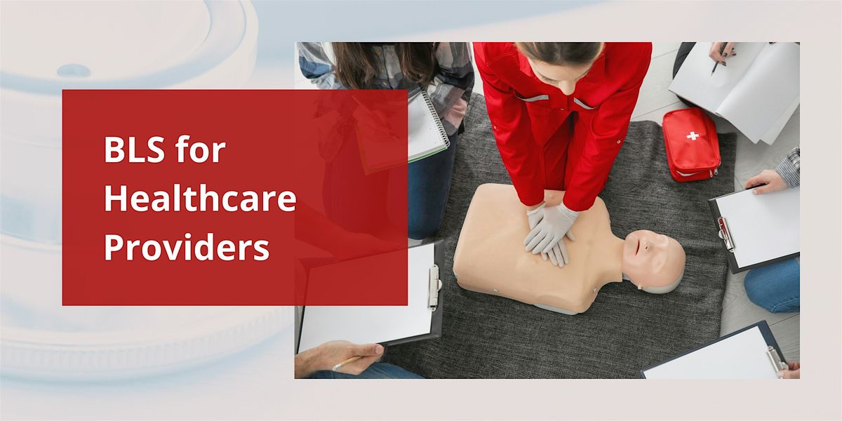 BLS for Healthcare Providers - BRANSON CAMPUS