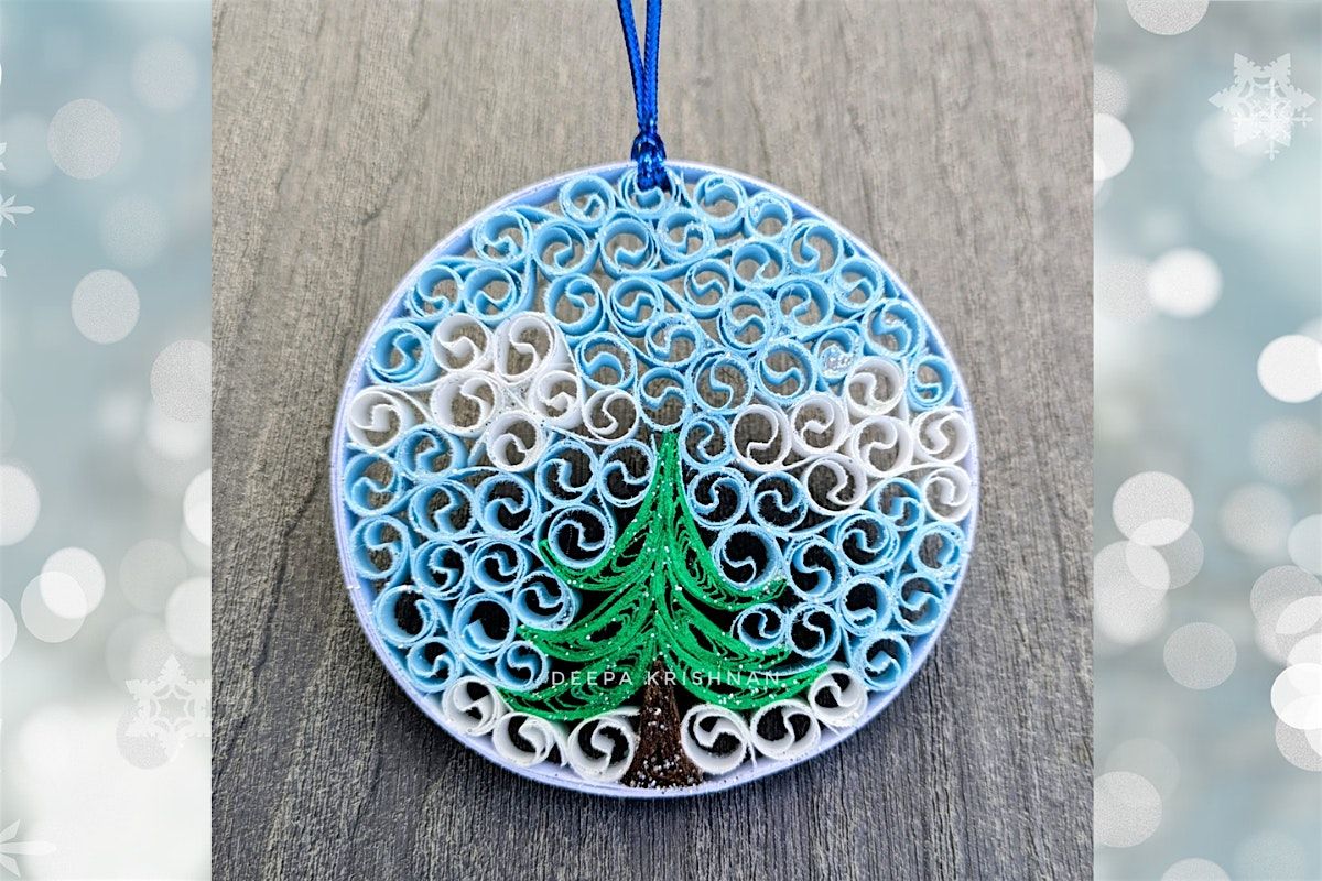 Paper Quilling: Holiday Ornament Workshop