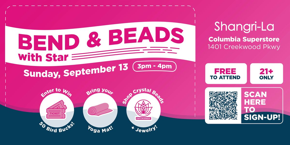 Shangri-La Presents: Bend & Beads!