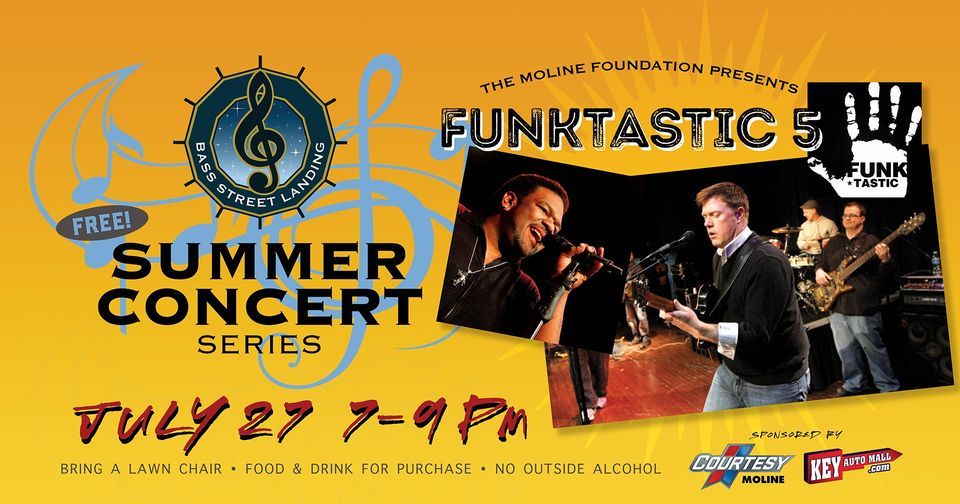 Funktastic 5 at Bass Street Landing, presented by The Moline Foundation