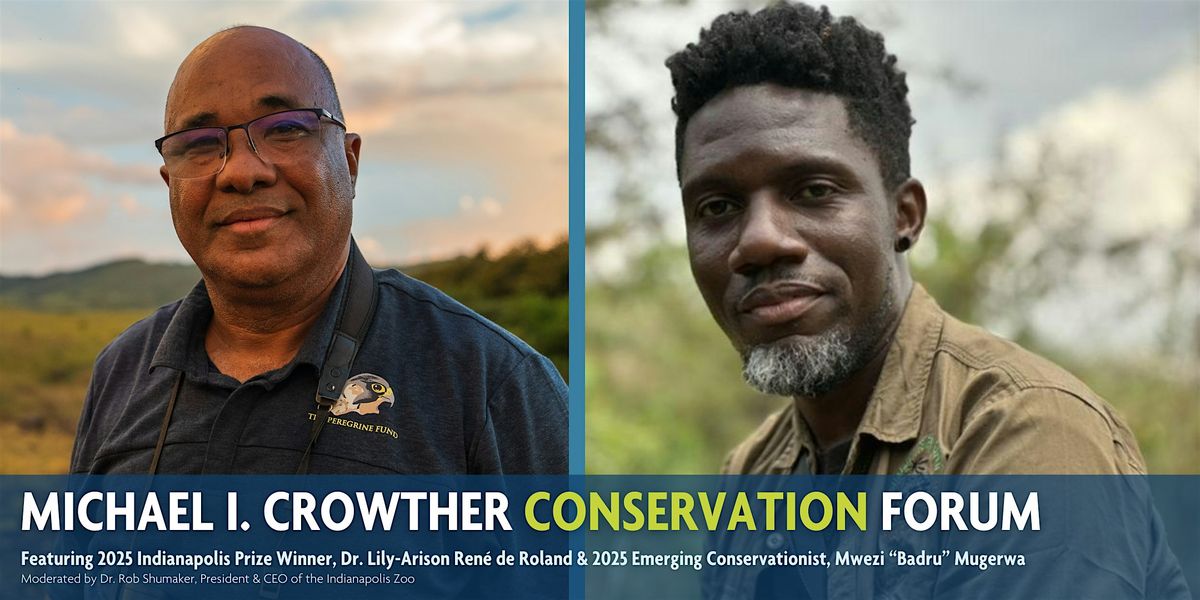 Indianapolis Prize Michael I. Crowther Conservation Forum