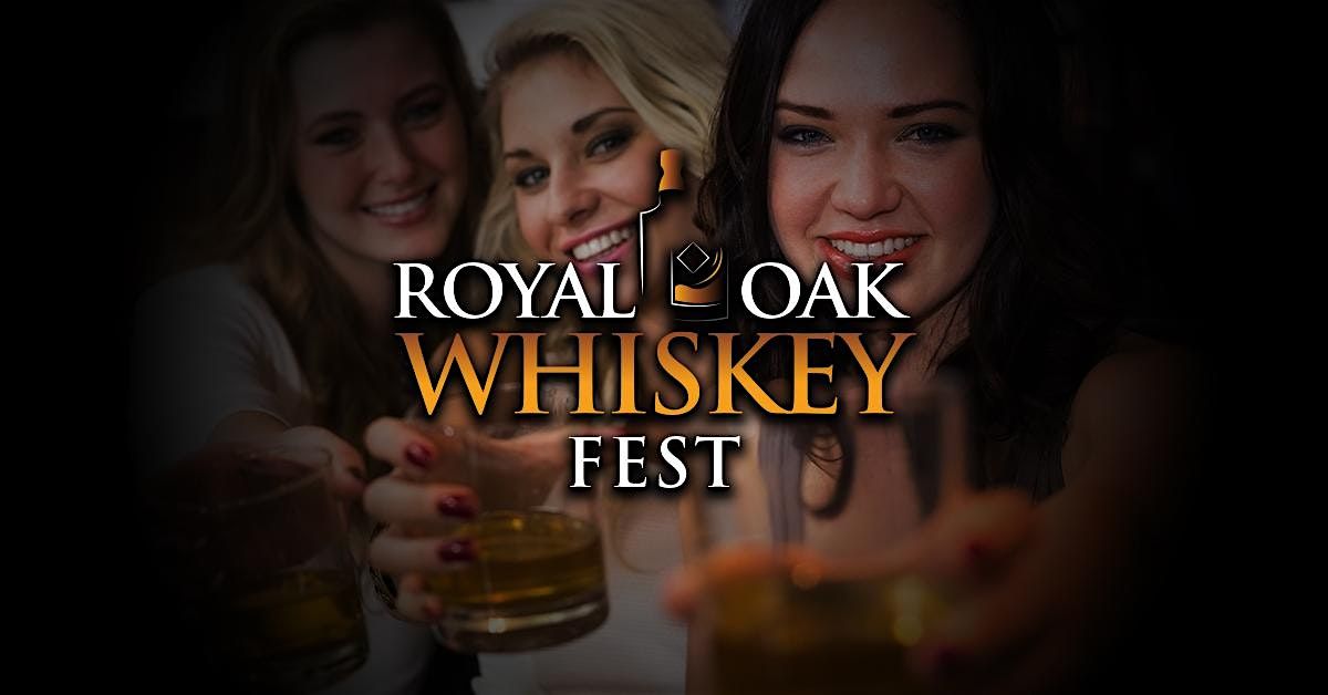 WHISKEY FESTIVAL 2026 - Royal Oak
