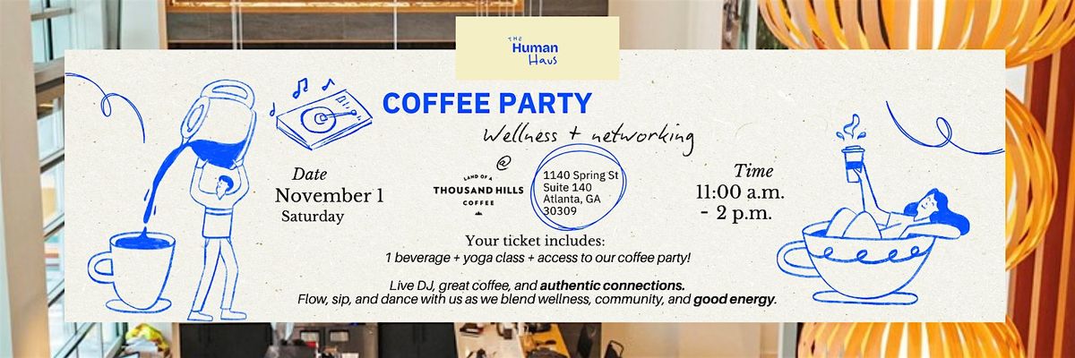 Coffee Party: Wellness + Networking at Land of a Thousand Hills