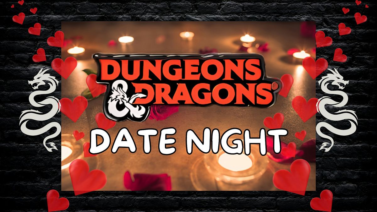 Dungeons & Dragons Date Night