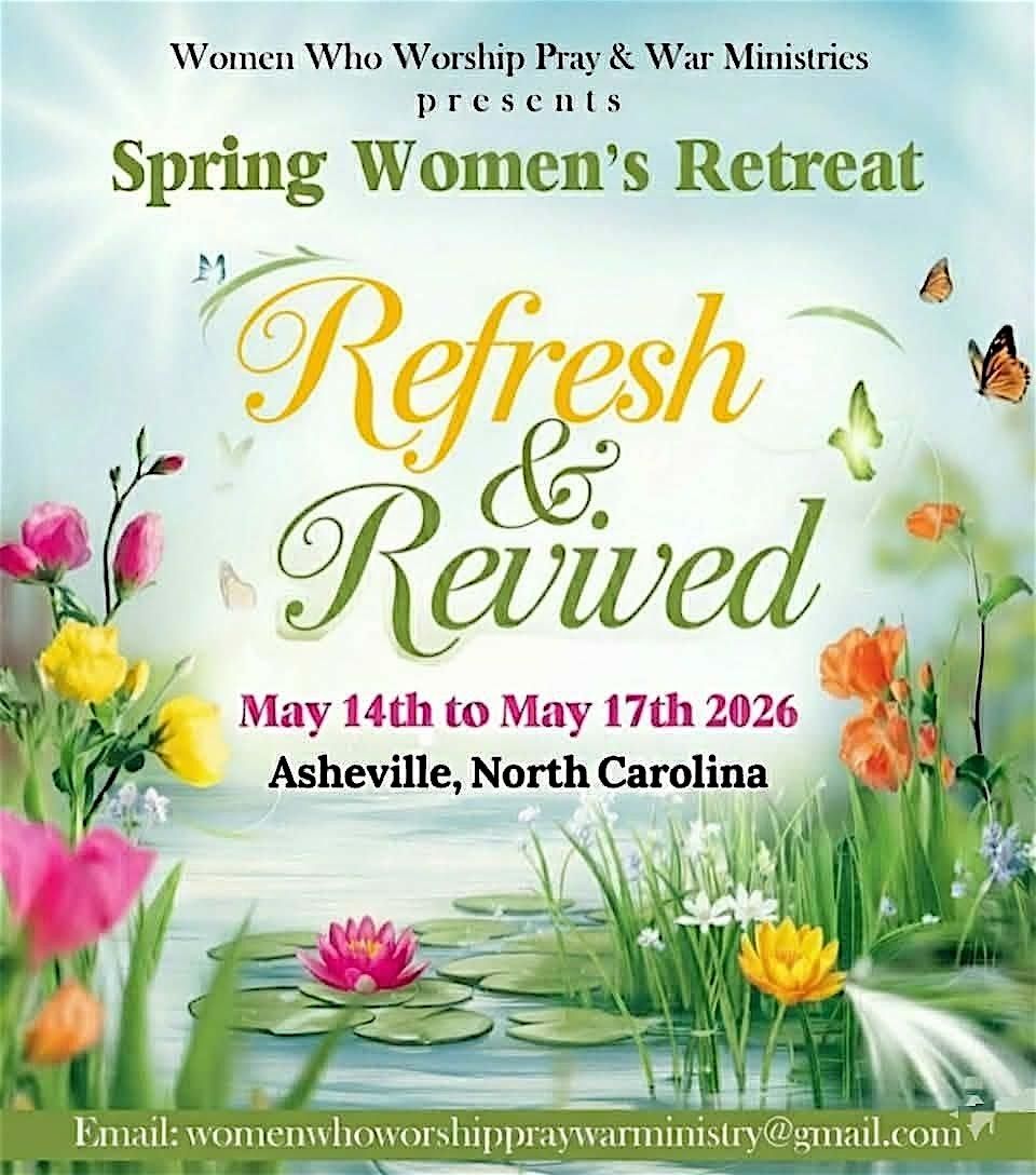 "Spring Women's Retreat Refresh & Revived\u201d