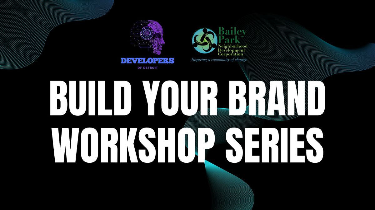 Build Your Brand Workshop Series