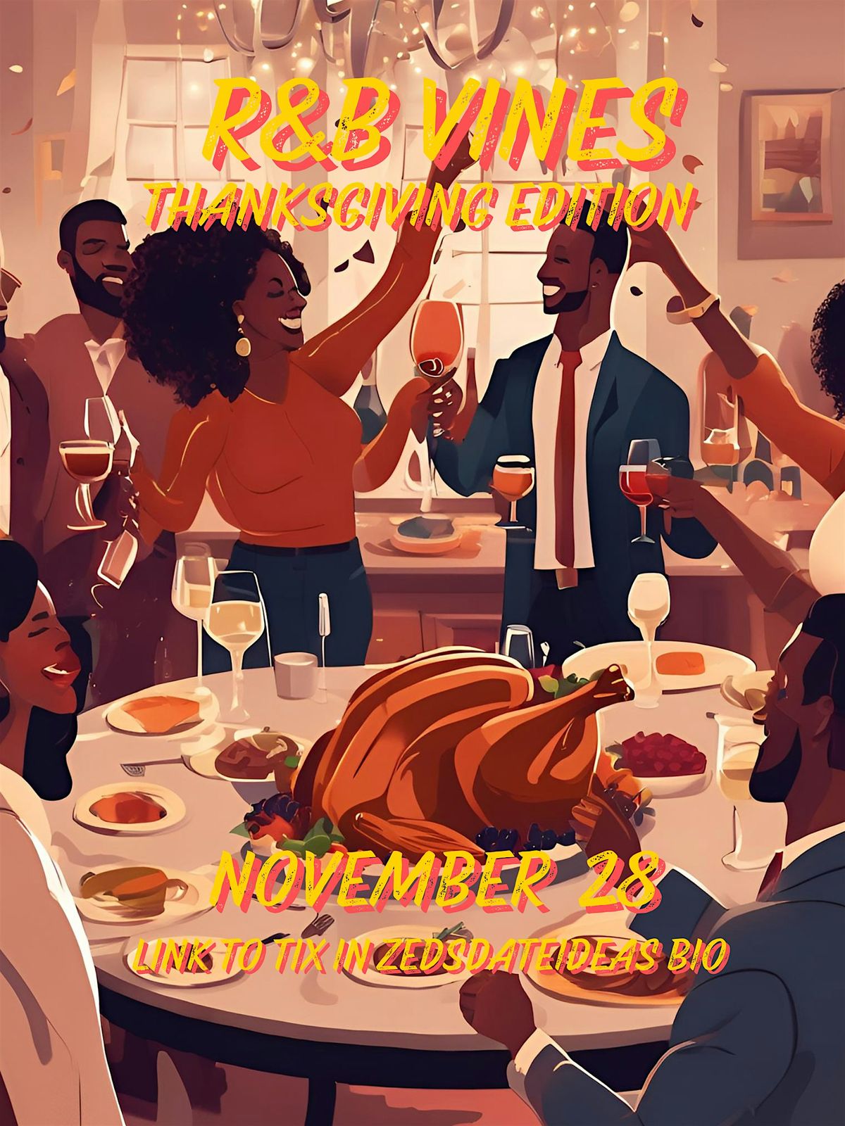 R&B VINES THANKSGIVING edition NOVEMBER 28 ends at 2:00 am