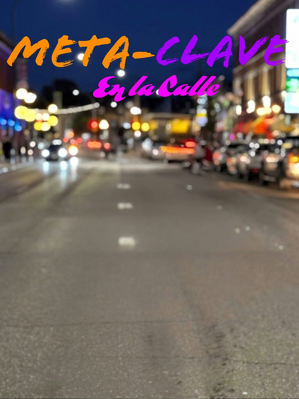 Meta-Clave: En la Calle
