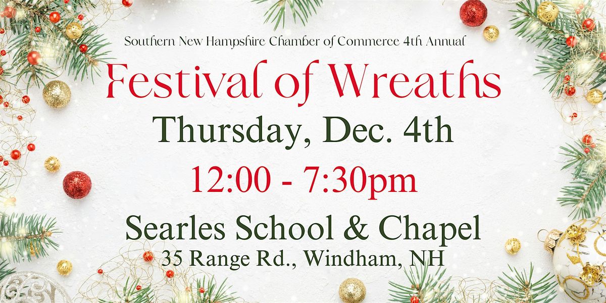 Southern NH Chamber of Commerce 4th Annual Festival of Wreaths