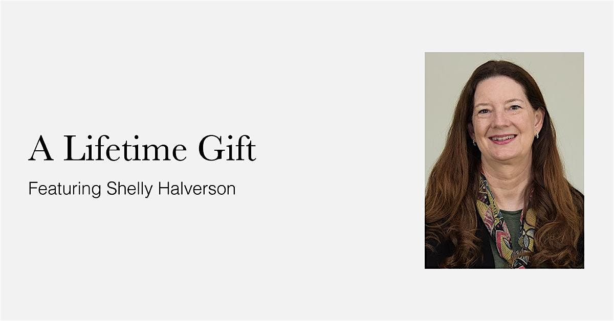 Shelly Halverson: A Lifetime Gift - Julie Sherman