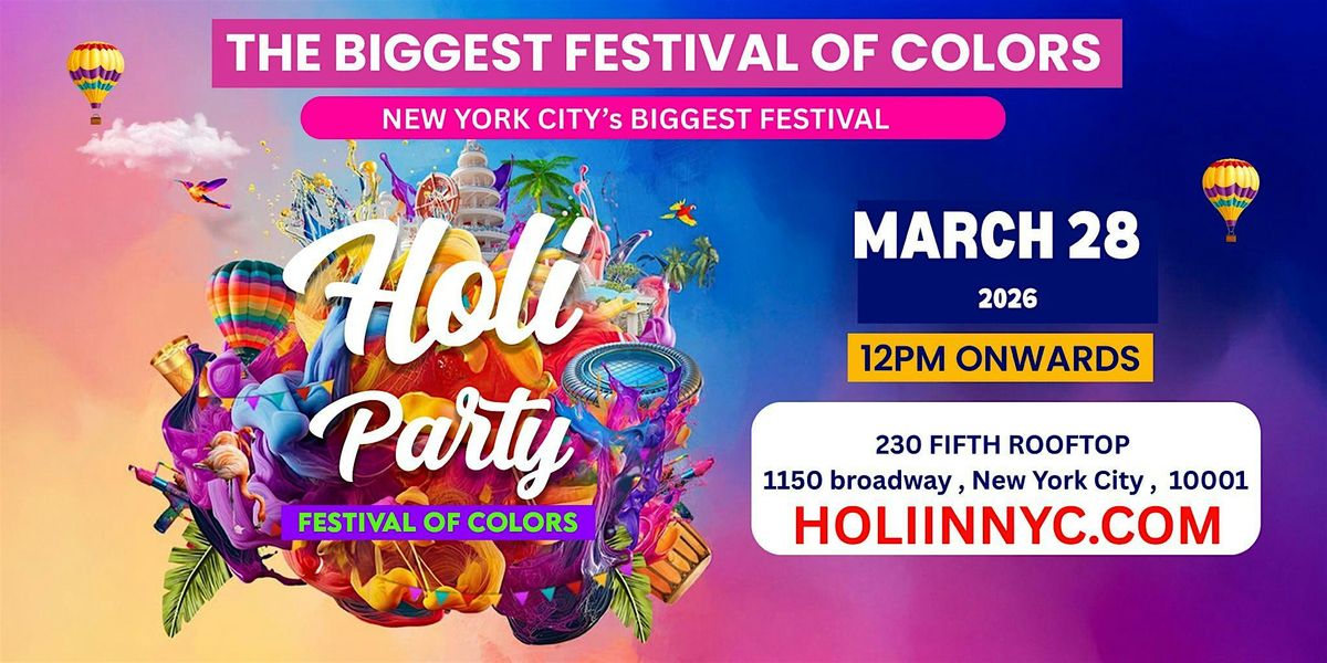 Holi in Nyc Holi hai Biggest Festival of colors Holi Party