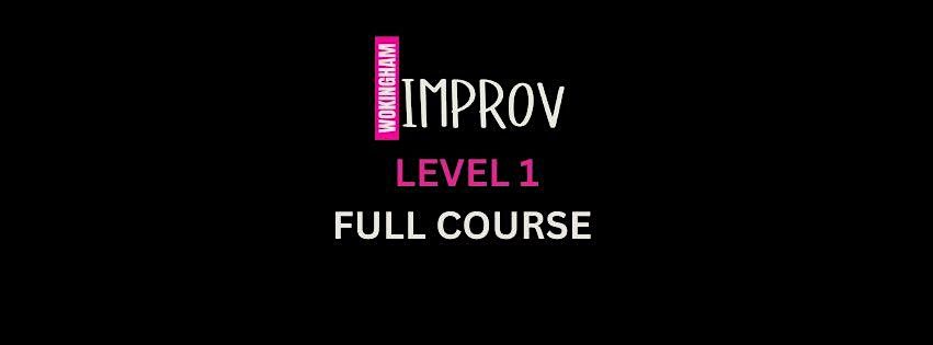 Wokingham Improv: LEVEL 1 Full course package
