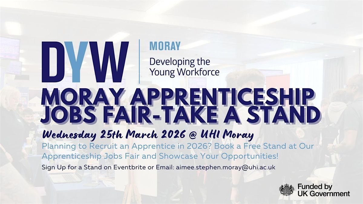 EMPLOYERS - Take a Stand at Moray's Apprenticeship Jobs Fair