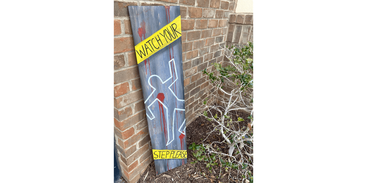 Watch Your Step Porch Leaner - Paint and Sip in Tyler | Classpop!\u2122