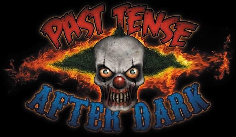 Past Tense After Dark Haunted Attractions - 2025
