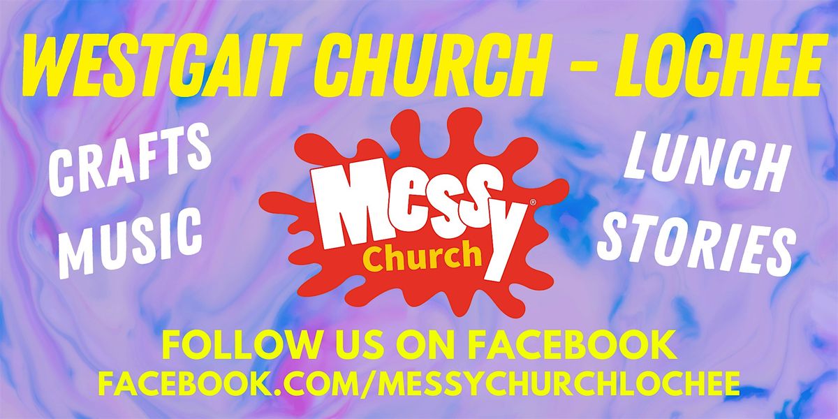 Lochee Messy Church - Westgait Church of Scotland