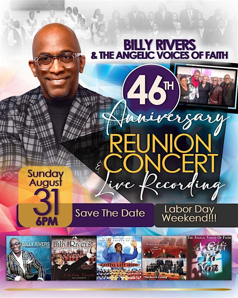 Billy Rivers & the Angelic Voices of Faith 46th Reunion Concert