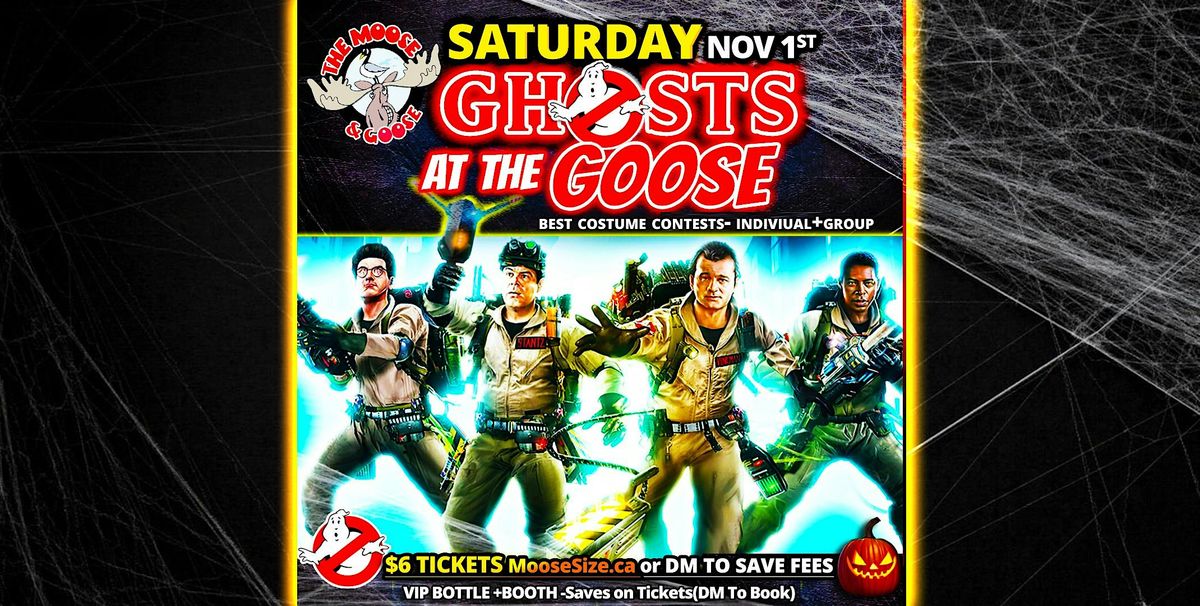 Ghosts at the Goose- Themed Post Halloween Saturday at The Moose ...