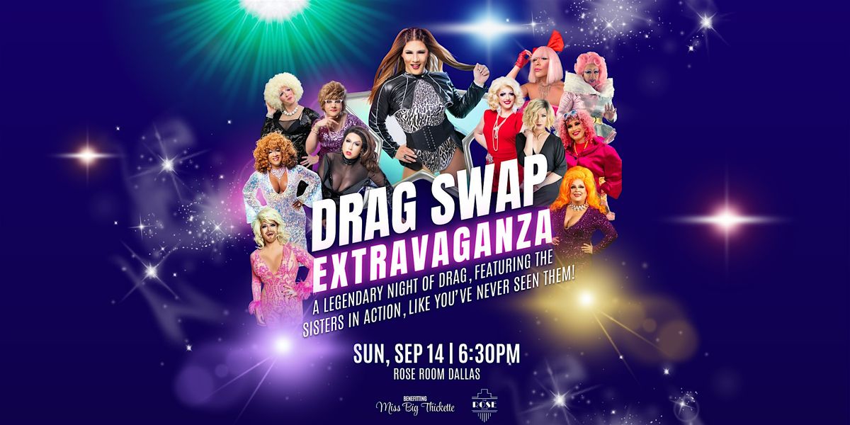 Alexa De La Cruz's Drag Swap Extravaganza