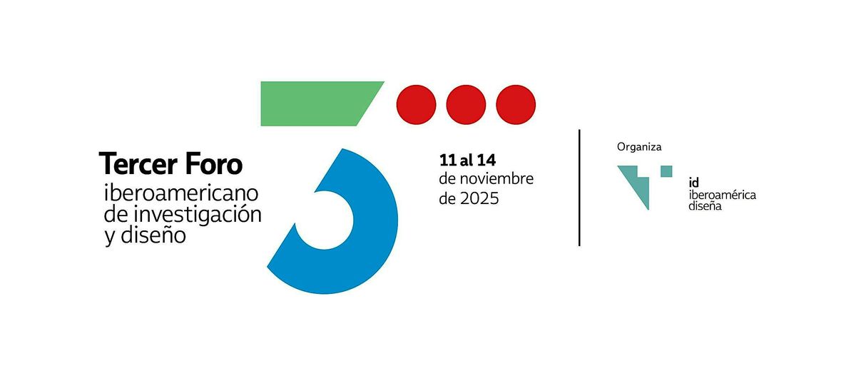 3\u00ba Foro Iberoamericano de Investigaci\u00f3n y Dise\u00f1o