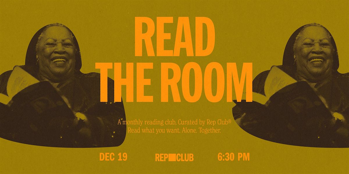 REP CLUB: READ THE ROOM