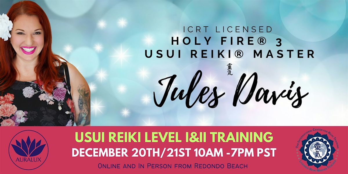 Level I\/II Training with Licensed Reiki Master Teacher Jules Davis