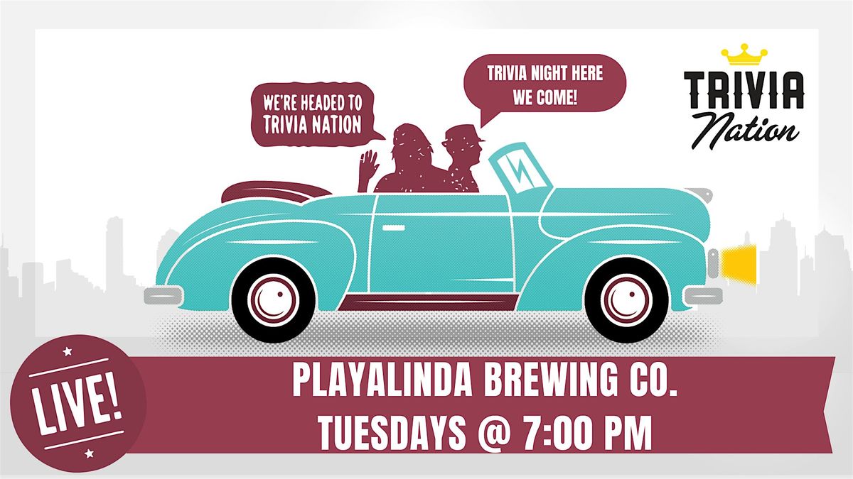 General Knowledge Trivia at Playalinda Brewing Co. $100 in prizes!