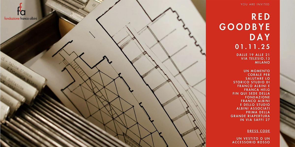 RED GOODBYE DAY \u2013 Fondazione Franco Albini