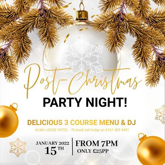 Christmas Party Nights 2022 Post Christmas Dinner & Disco Party Night | Alma Lodge Hotel, Stockport -  Events Venue | January 15, 2022