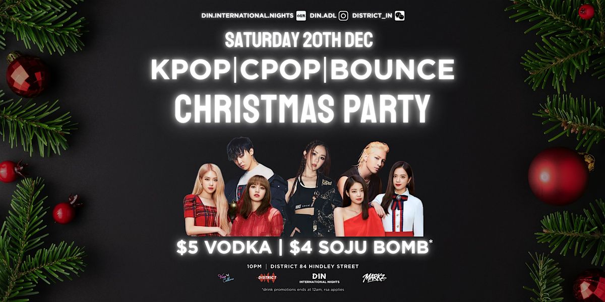DIN Christmas Party: Kpop|Cpop|Bounce (20 DEC)