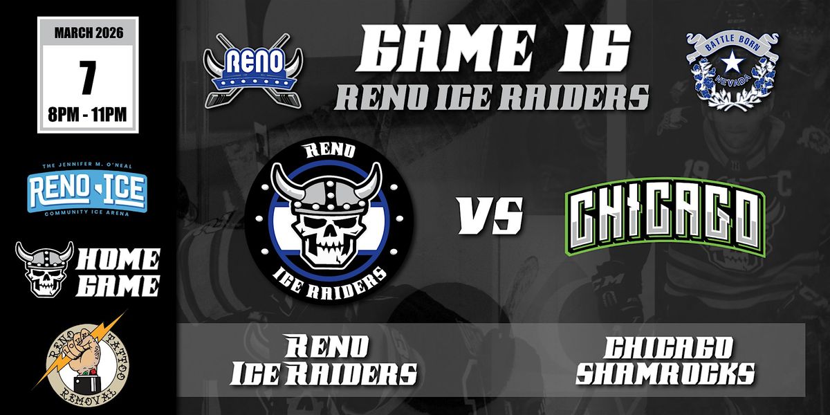 Reno Tattoo Removal Presents Reno Ice Raiders VS Chicago Shamrocks