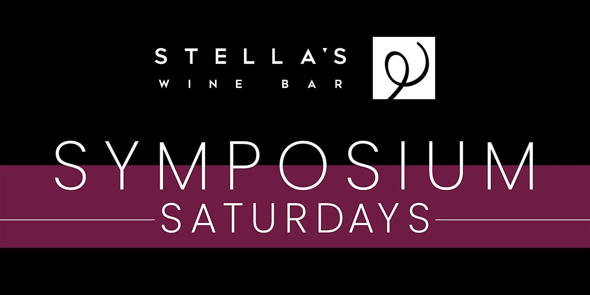 Stella's Wine Bar Symposium Saturdays - December  20, 2025