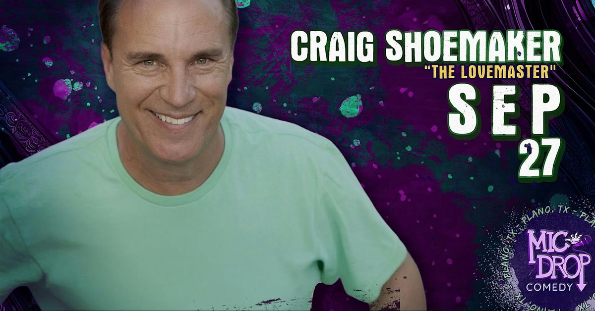 CRAIG SHOEMAKER "THE LOVEMASTER"