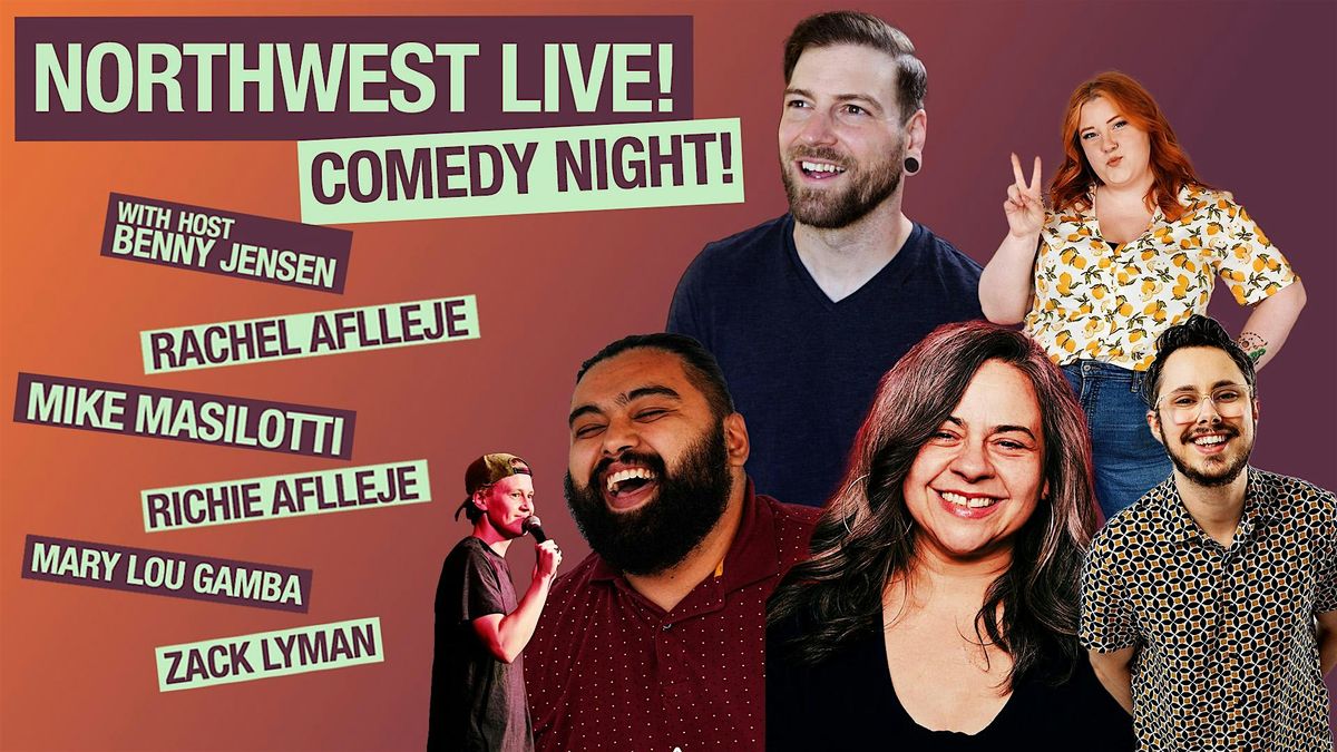 Northwest Live Comedy Night November!