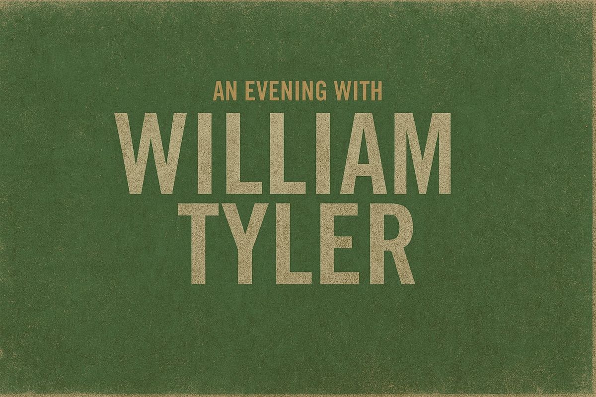 Listening Room and Pulp Arts Present: William Tyler