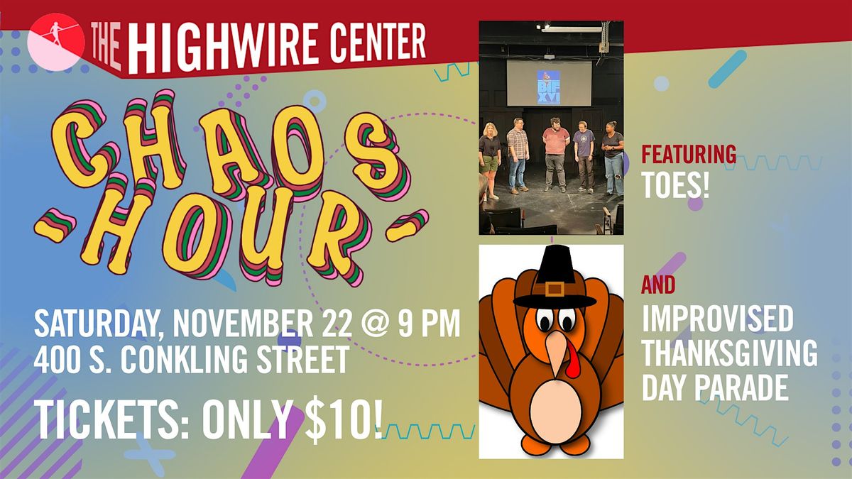 Chaos Hour: Improv at The Highwire Center!