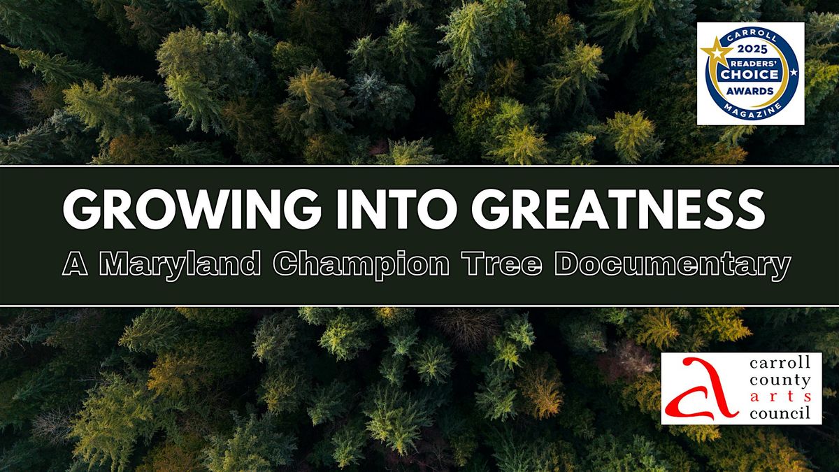 FREE MOVIE: Growing Into Greatness: A Maryland Champion Tree Documentary